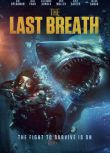 2024英國驚悚電影《逃鯊/The Last Breath》朱利安·山德斯 英語中字 盒裝1碟