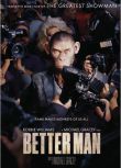 2024美國電影《更好的人/原始巨星/Better Man》英語中英雙字 盒裝1碟